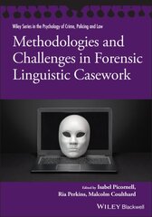 Methodologies and Challenges in Forensic Linguistic Casework цена и информация | Пособия по изучению иностранных языков | pigu.lt