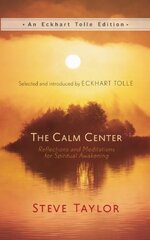 Calm Center: Reflections and Meditations for Spiritual Awakening kaina ir informacija | Saviugdos knygos | pigu.lt