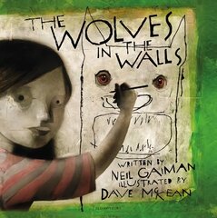 Wolves in the Walls: The 20th Anniversary Edition kaina ir informacija | Knygos paaugliams ir jaunimui | pigu.lt