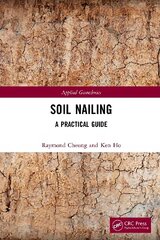 Soil Nailing: A Practical Guide цена и информация | Книги по социальным наукам | pigu.lt