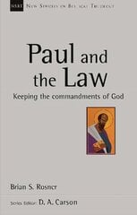 Paul and the Law: Keeping The Commandments Of God kaina ir informacija | Dvasinės knygos | pigu.lt