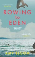 Rowing to Eden: Collected Stories kaina ir informacija | Fantastinės, mistinės knygos | pigu.lt