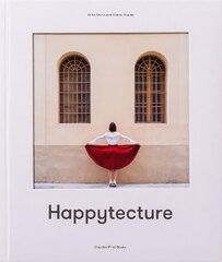 Anna Devis and Daniel Rueda: Happytecture kaina ir informacija | Knygos apie architektūrą | pigu.lt