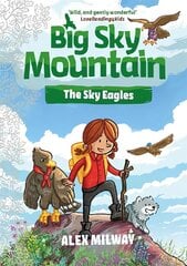 Big Sky Mountain: The Sky Eagles kaina ir informacija | Knygos paaugliams ir jaunimui | pigu.lt