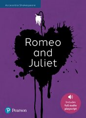 Romeo and Juliet: Accessible Shakespeare (playscript and audio) kaina ir informacija | Knygos paaugliams ir jaunimui | pigu.lt