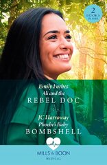 Ali And The Rebel Doc / Phoebe's Baby Bombshell: Ali and the Rebel DOC (A Sydney Central Reunion) / Phoebe's Baby Bombshell (A Sydney Central Reunion) kaina ir informacija | Fantastinės, mistinės knygos | pigu.lt