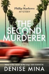 Second Murderer: Journey through the shadowy underbelly of 1940s LA in this new murder mystery цена и информация | Фантастика, фэнтези | pigu.lt