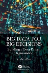 Big Data for Big Decisions: Building a Data-Driven Organization цена и информация | Книги по экономике | pigu.lt