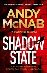 Shadow State: The gripping new novel from the original SAS hero kaina ir informacija | Fantastinės, mistinės knygos | pigu.lt