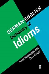 German/English Dictionary of Idioms цена и информация | Пособия по изучению иностранных языков | pigu.lt