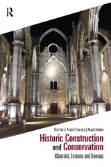 Historic Construction and Conservation: Materials, Systems and Damage цена и информация | Книги по социальным наукам | pigu.lt