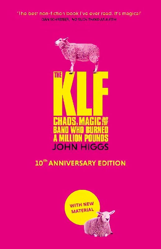 KLF: Chaos, Magic and the Band who Burned a Million Pounds цена и информация | Biografijos, autobiografijos, memuarai | pigu.lt