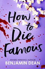 How To Die Famous kaina ir informacija | Knygos paaugliams ir jaunimui | pigu.lt