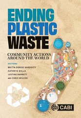 Ending Plastic Waste: Community Actions Around the World цена и информация | Книги по социальным наукам | pigu.lt