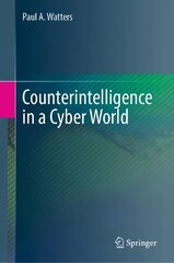 Counterintelligence in a Cyber World 1st ed. 2023 kaina ir informacija | Socialinių mokslų knygos | pigu.lt