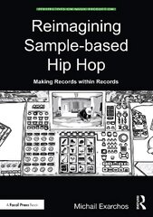 Reimagining Sample-based Hip Hop: Making Records within Records kaina ir informacija | Knygos apie meną | pigu.lt