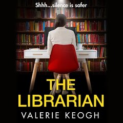 Librarian: The BRAND NEW unforgettable, completely addictive psychological thriller from bestseller Valerie Keogh for 2023 цена и информация | Fantastinės, mistinės knygos | pigu.lt