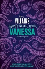 Disney Villains Happily Never After: Vanessa цена и информация | Книги для подростков и молодежи | pigu.lt