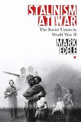 Stalinism at War: The Soviet Union in World War II kaina ir informacija | Istorinės knygos | pigu.lt