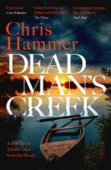 Dead Man's Creek: A darkly atmospheric, simmering crime thriller spanning generations цена и информация | Фантастика, фэнтези | pigu.lt