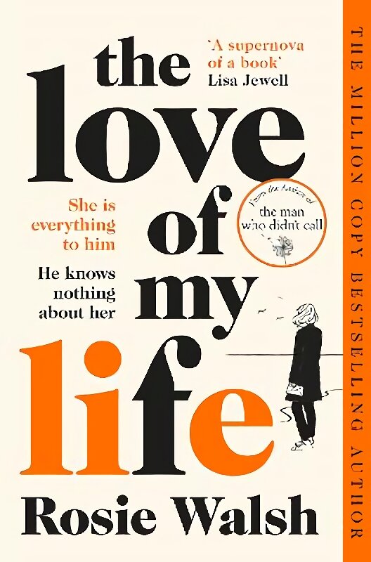 Love of My Life: Another OMG love story from the million copy bestselling author of The Man Who Didn't Call цена и информация | Fantastinės, mistinės knygos | pigu.lt