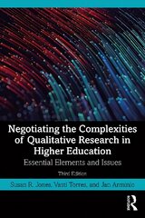 Negotiating the Complexities of Qualitative Research in Higher Education: Essential Elements and Issues 3rd edition цена и информация | Энциклопедии, справочники | pigu.lt