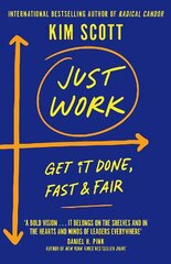 Just Work: How to Confront Bias, Prejudice and Bullying to Build a Culture of Inclusivity kaina ir informacija | Ekonomikos knygos | pigu.lt