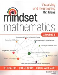 Mindset Mathematics: Visualizing and Investigating Big Ideas, Grade 5 kaina ir informacija | Socialinių mokslų knygos | pigu.lt