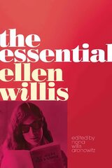 Essential Ellen Willis kaina ir informacija | Knygos apie meną | pigu.lt