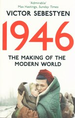 1946: The Making of the Modern World Unabridged edition kaina ir informacija | Istorinės knygos | pigu.lt