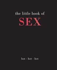 Little Book of Sex: Hot | Hot | Hot Hardback цена и информация | Самоучители | pigu.lt