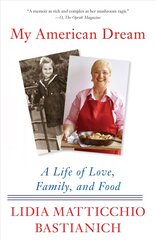 My American Dream: A Life of Love, Family, and Food kaina ir informacija | Biografijos, autobiografijos, memuarai | pigu.lt