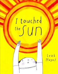 I Touched the Sun kaina ir informacija | Knygos mažiesiems | pigu.lt