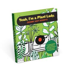I'm a Plant Lady Sorry Not Sorry Book kaina ir informacija | Fantastinės, mistinės knygos | pigu.lt