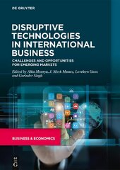 Disruptive Technologies in International Business: Challenges and Opportunities for Emerging Markets цена и информация | Книги по экономике | pigu.lt