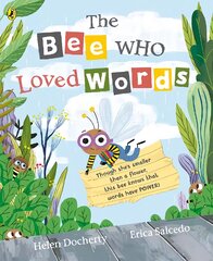 Bee Who Loved Words цена и информация | Книги для малышей | pigu.lt