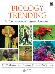 Biology Trending: A Contemporary Issues Approach kaina ir informacija | Ekonomikos knygos | pigu.lt