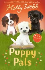 Puppy Pals: The Story Puppy, The Seaside Puppy, Monty the Sad Puppy kaina ir informacija | Knygos paaugliams ir jaunimui | pigu.lt