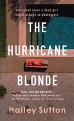Hurricane Blonde: Lose yourself in the glittering allure and dark underbelly of Hollywood kaina ir informacija | Fantastinės, mistinės knygos | pigu.lt