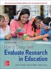 How to Design and Evaluate Research in Education ISE 11th edition kaina ir informacija | Socialinių mokslų knygos | pigu.lt