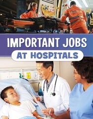 Important Jobs at Hospitals kaina ir informacija | Knygos paaugliams ir jaunimui | pigu.lt