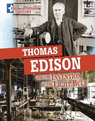 Thomas Edison and the Invention of the Light Bulb: Separating Fact from Fiction цена и информация | Книги для подростков  | pigu.lt