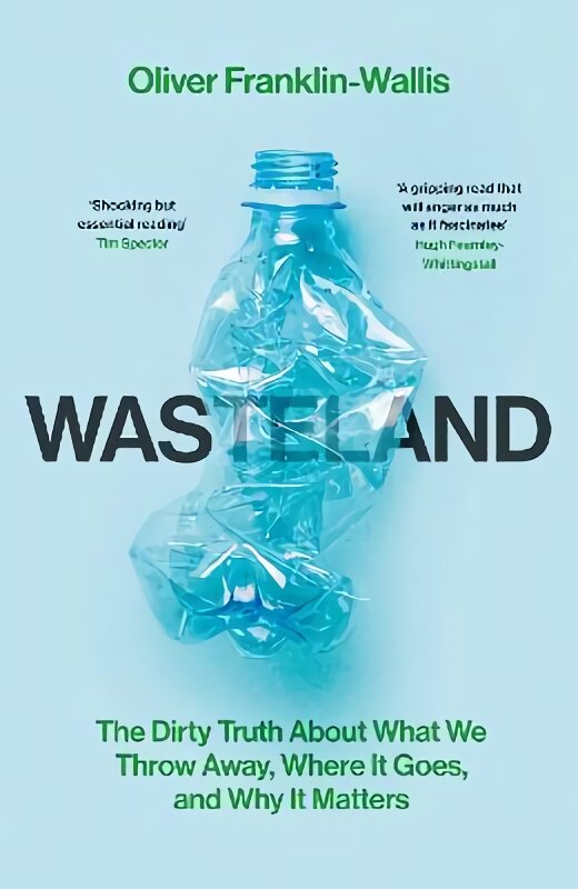 Wasteland: The Dirty Truth About What We Throw Away, Where It Goes, and Why It Matters Export/Airside kaina ir informacija | Socialinių mokslų knygos | pigu.lt