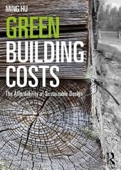 Green Building Costs: The Affordability of Sustainable Design kaina ir informacija | Knygos apie architektūrą | pigu.lt