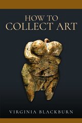 How to Collect Art цена и информация | Путеводители, путешествия | pigu.lt