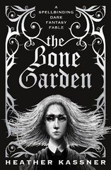 Bone Garden kaina ir informacija | Fantastinės, mistinės knygos | pigu.lt