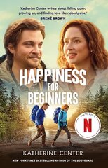 Happiness For Beginners: Now a Netflix romantic comedy! цена и информация | Fantastinės, mistinės knygos | pigu.lt