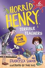 Horrid Henry: Terrible Teachers: 6 Stories цена и информация | Книги для подростков  | pigu.lt