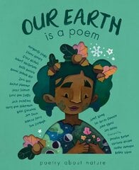 Our Earth is a Poem цена и информация | Книги для подростков и молодежи | pigu.lt