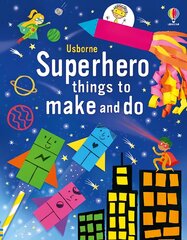 Superhero Things to Make and Do kaina ir informacija | Knygos mažiesiems | pigu.lt